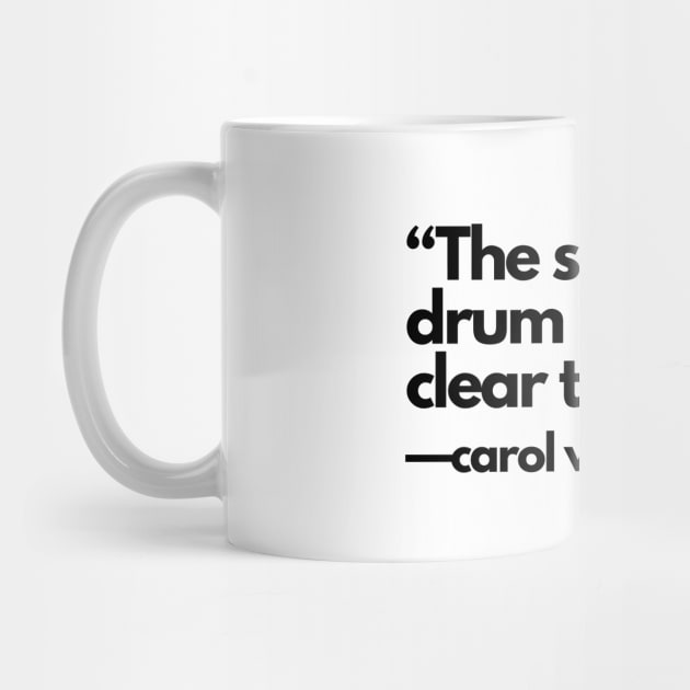 The Sacred Drum Helps Clear the Way… by drumweaver